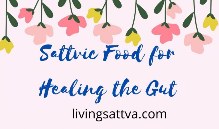 Sattvic Food for Healing the Gut