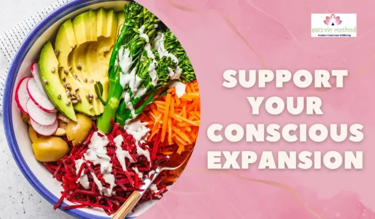 Support Your Conscious Expansion