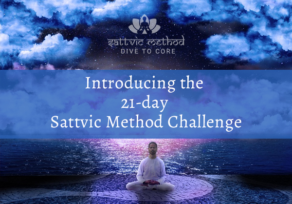 You are currently viewing Introducing the 21-day Sattvic Method Challenge