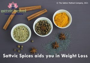 Read more about the article Sattvic Spices aids you in Weight Loss