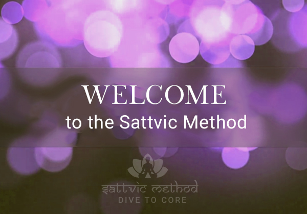 You are currently viewing Welcome to the Sattvic Method