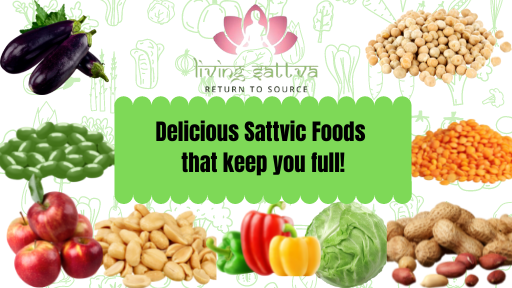 You are currently viewing Delicious sattvic foods that keep you full!