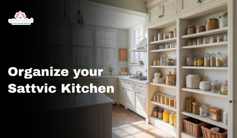 Organize Your Sattvic Kitchen