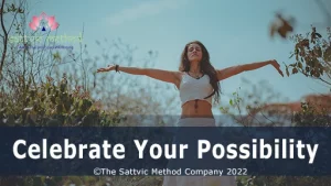 Read more about the article Celebrate Your Possibility