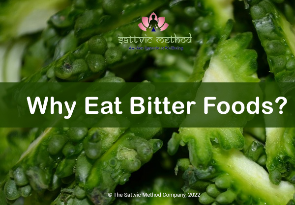 You are currently viewing Why Eat Bitter Foods?