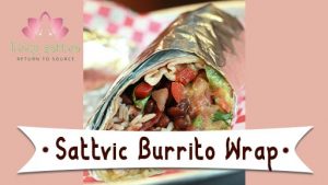 Read more about the article Sattvic Burrito Wrap