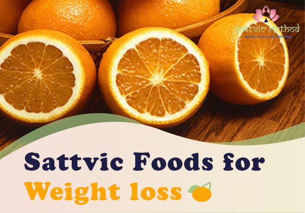 You are currently viewing Sattvic Foods for Weight loss