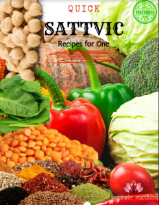 Quick Sattvic Recipes for one