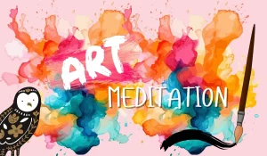 Read more about the article Expanding with Art Meditation: Overcome Creative Blockages