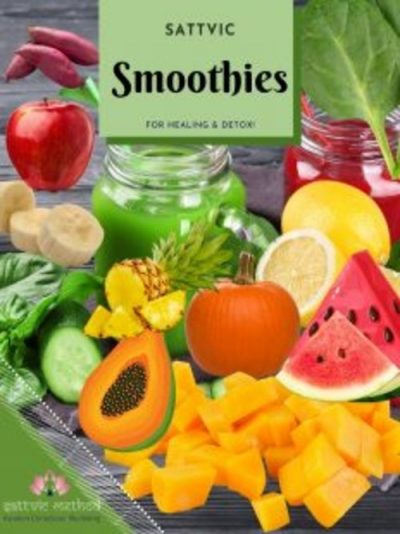 Sattvic Smoothies for Healing and Detox