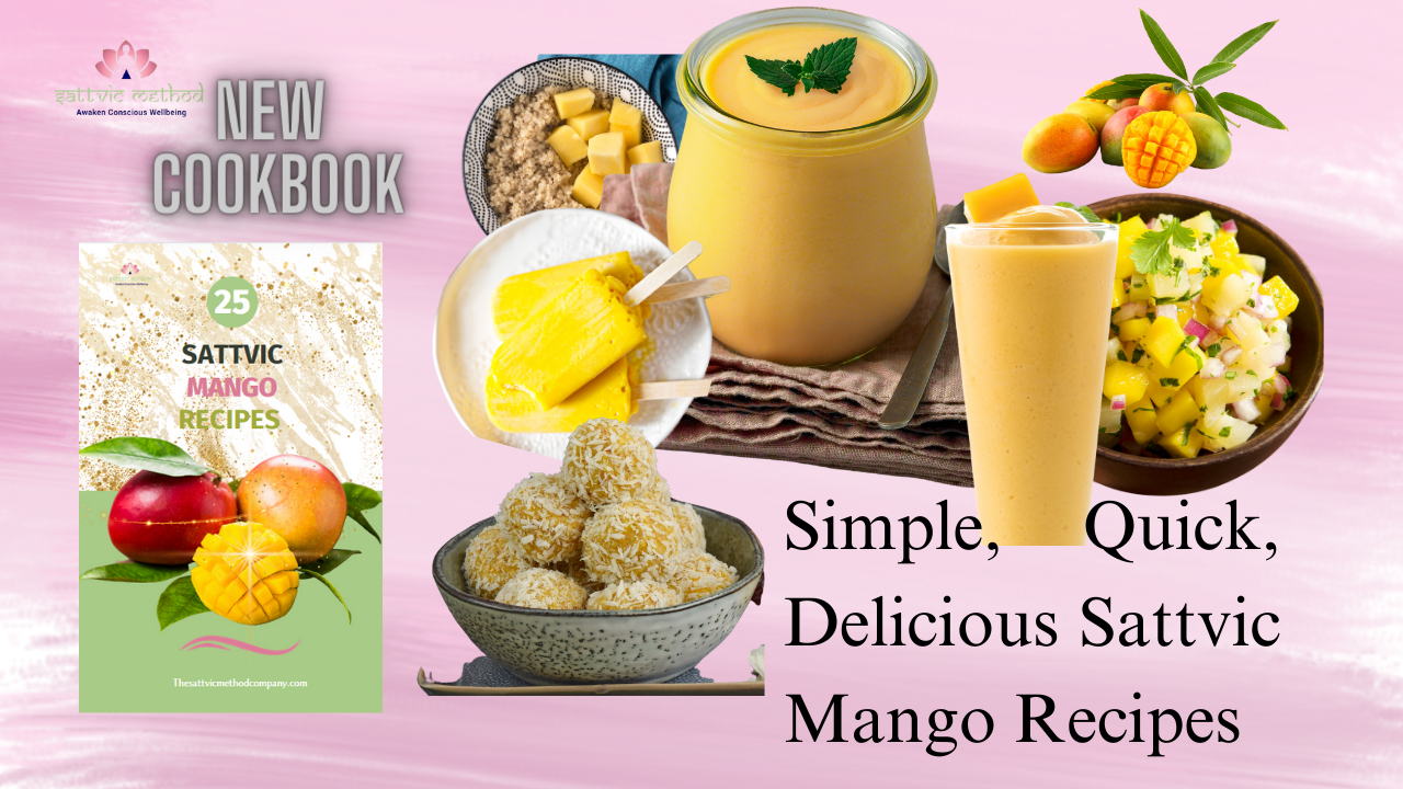 You are currently viewing Season’s Best New Cookbook “Sattvic Mango Recipes”
