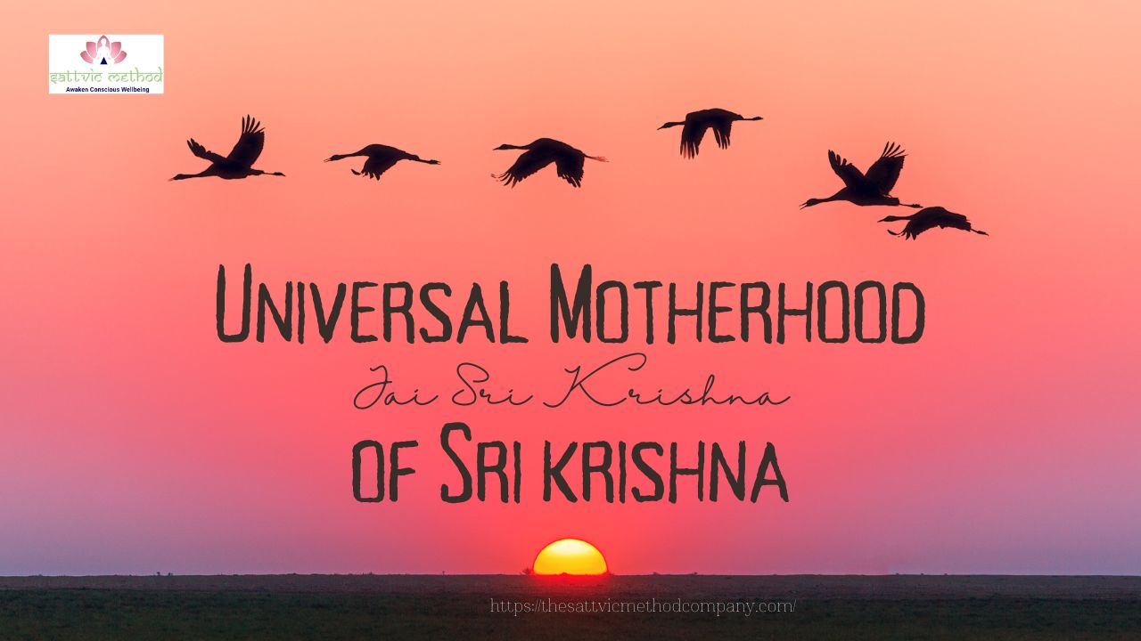You are currently viewing <strong>The Universal Motherhood of Krishna</strong>