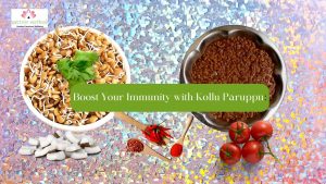 Read more about the article Boost Your Immunity with Kollu Paruppu: A Superfood Lentil Recipe You Need to Try
