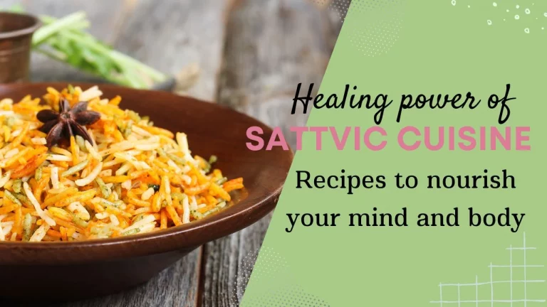 Discovering the Healing Powers of Sattvic Cuisine