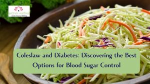 Read more about the article <strong>Coleslaw and Diabetes: Discovering the Best Options for Blood Sugar Control</strong>
