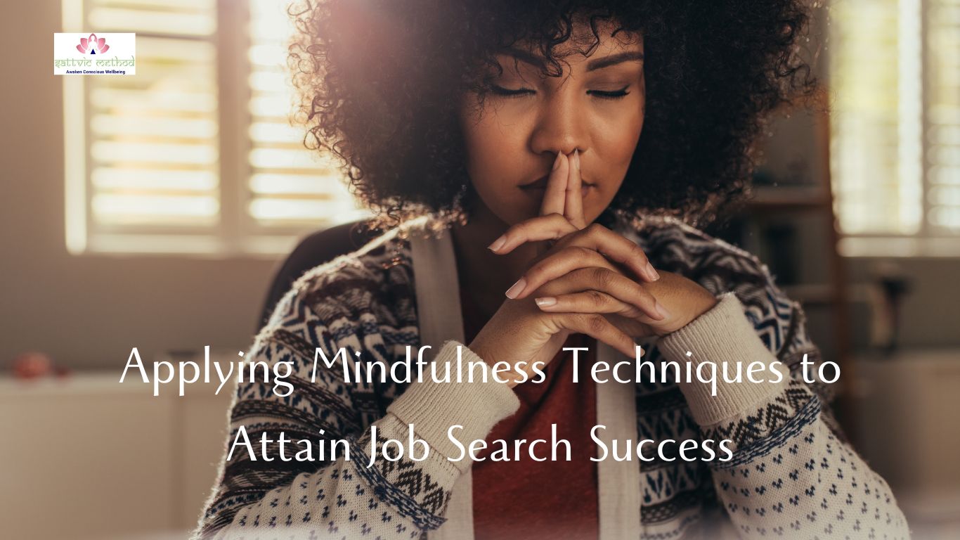 You are currently viewing Finding your Center: Applying Mindfulness Techniques to Attain Job Search Success