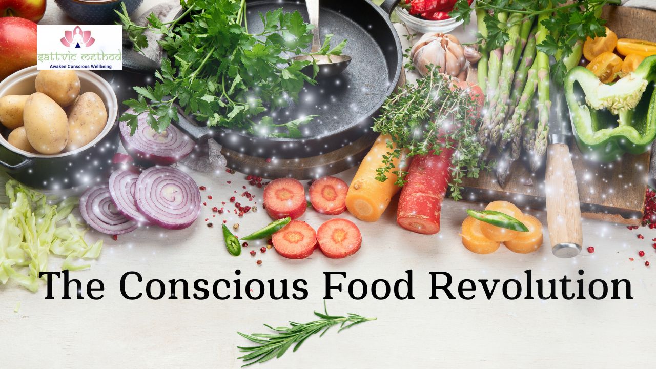 You are currently viewing The Conscious Food Revolution: A Paradigm Shift in Eating Habits