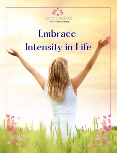 Embrace Intensity in Life