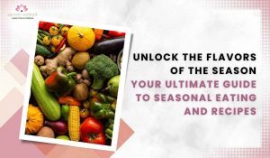 Read more about the article Unlock the Flavors of the Season