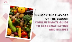 Read more about the article Unlock the Flavors of the Season