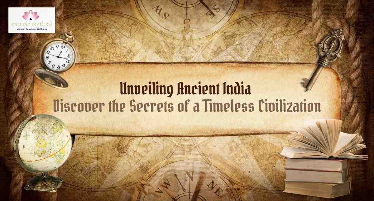 You are currently viewing Unveiling Ancient India