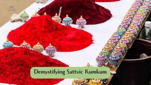 Read more about the article Demystifying Sattvic Kumkum