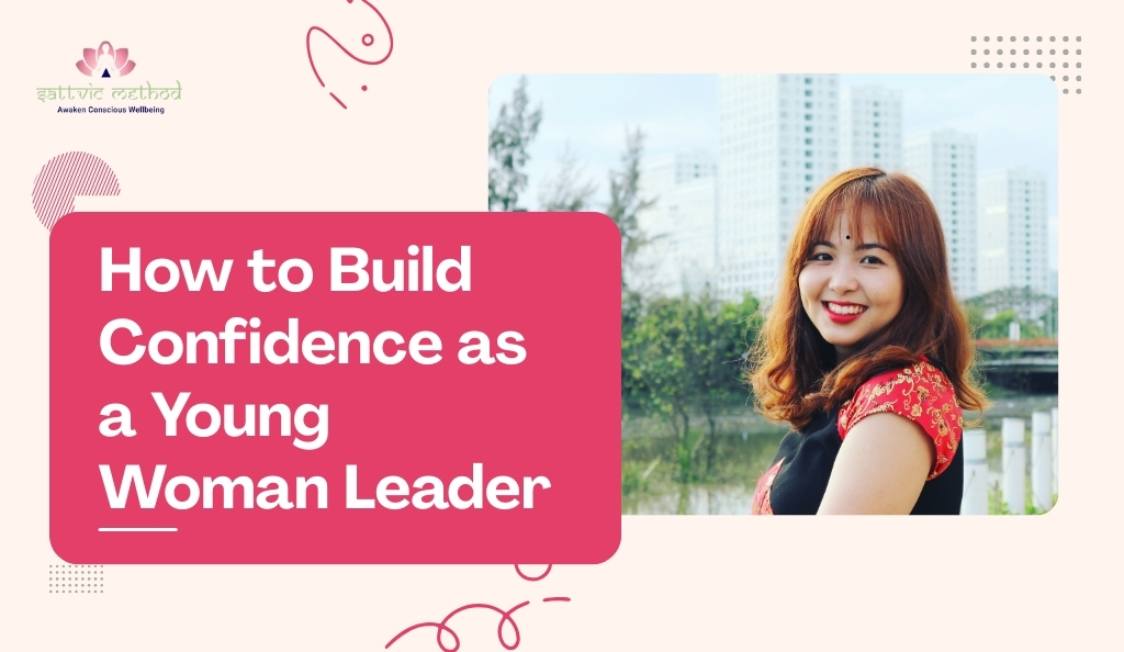 You are currently viewing Building Confidence as a Young Woman Leader
