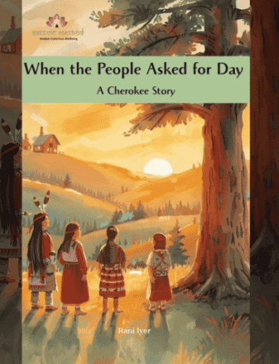 When the People Asked for Day: A Cherokee Story