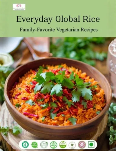 Everyday Global Rice: Family-Favorite Vegetarian Recipes