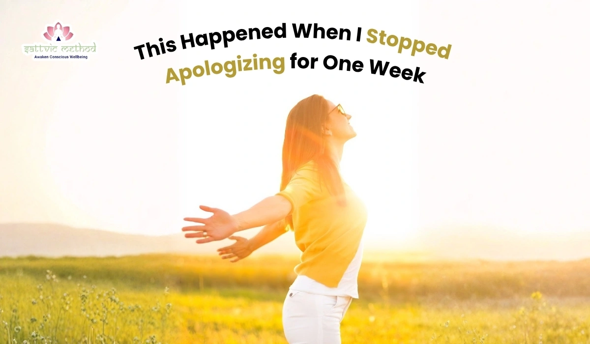 You are currently viewing When I Stopped Apologizing for One Week