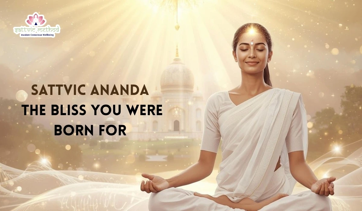 You are currently viewing Sattvic Ananda